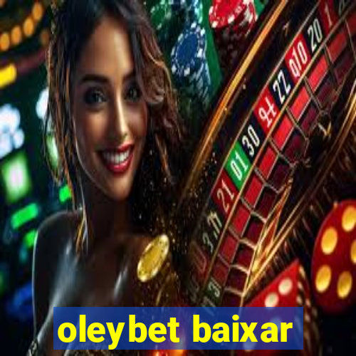 oleybet baixar